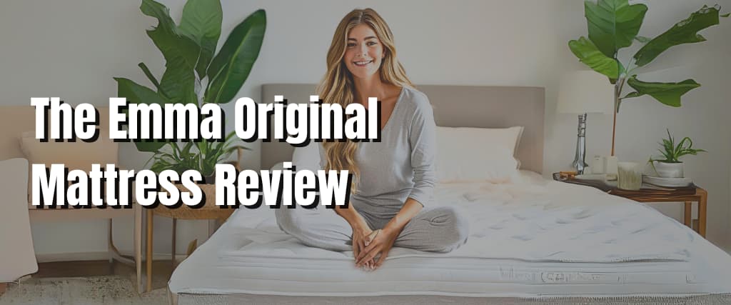 The Emma Original Mattress Review.