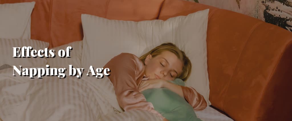 Effects of Napping by Age