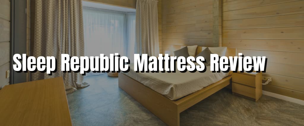 Sleep Republic Mattress Review