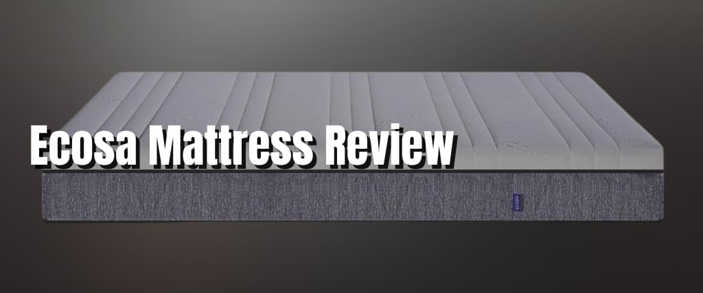 Ecosa Mattress Review