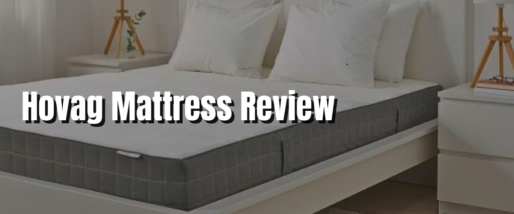 Hovag Mattress Review