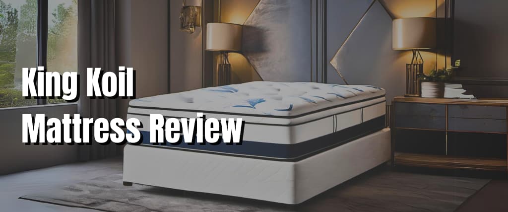 King Koil Mattress Review.