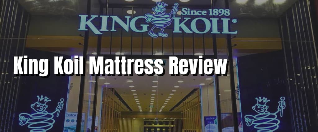 King Koil Mattress Review