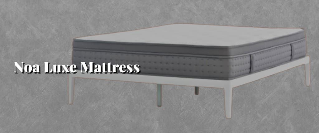 Noa Luxe Mattress