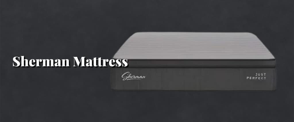 Sherman Mattress