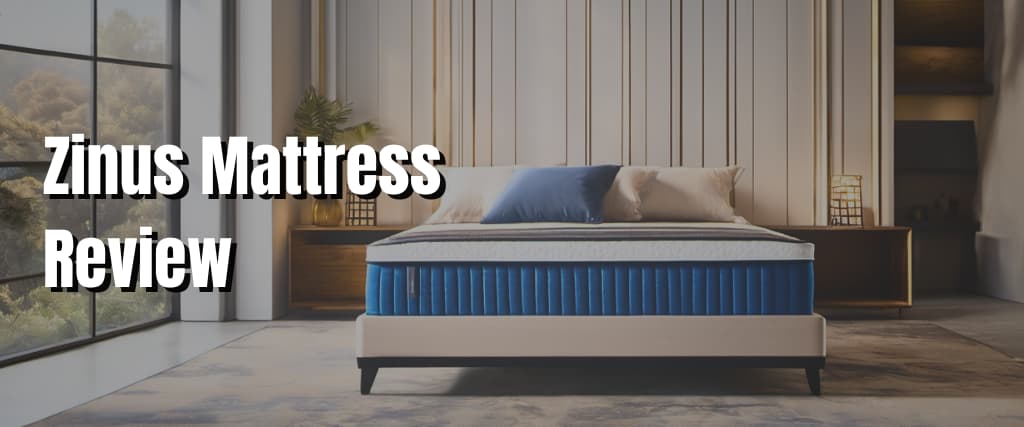 Zinus Mattress Review.