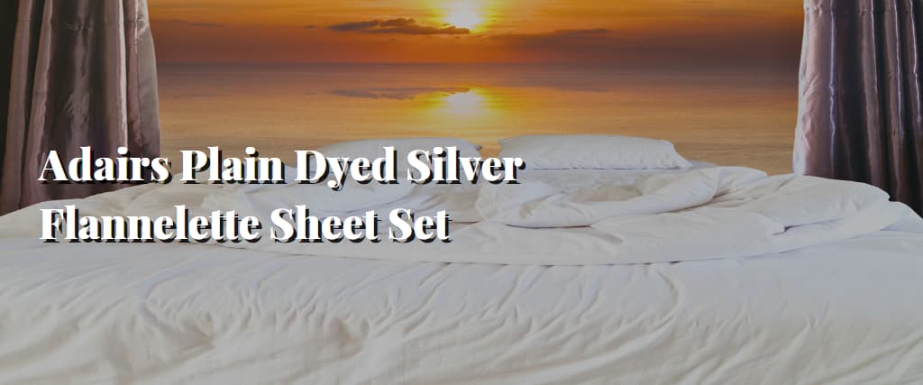 Adairs Plain Dyed Silver Flannelette Sheet Set