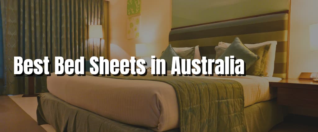 Best Bed Sheets in Australia
