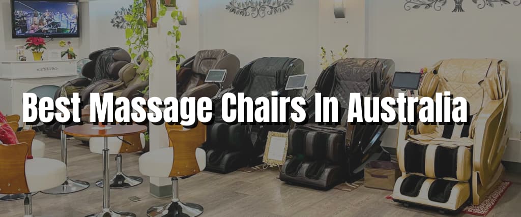 Best Massage Chairs In Australia