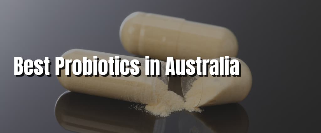 Best Probiotics in Australia