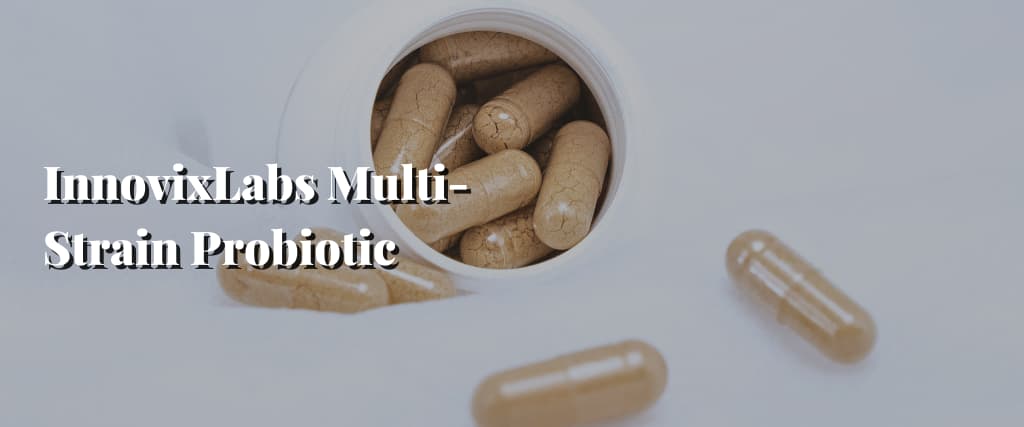 InnovixLabs Multi-Strain Probiotic