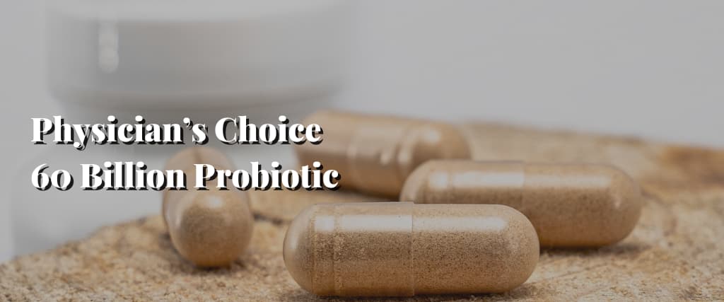 Physician’s Choice 60 Billion Probiotic