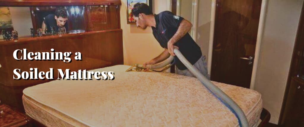 Cleaning a Soiled Mattress