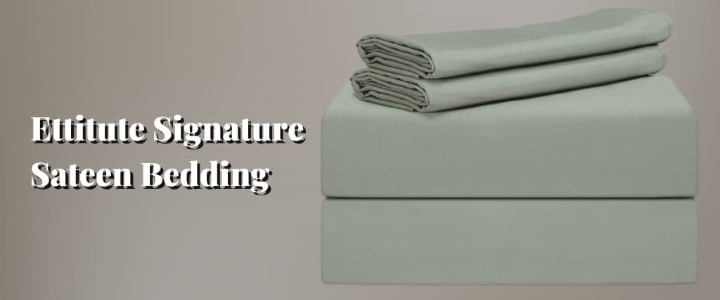 Ettitute Signature Sateen Bedding