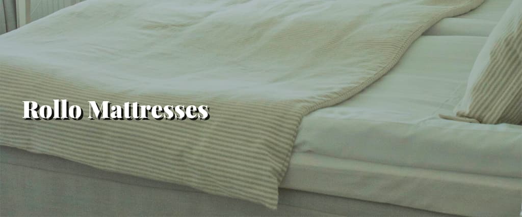 Rollo Mattresses