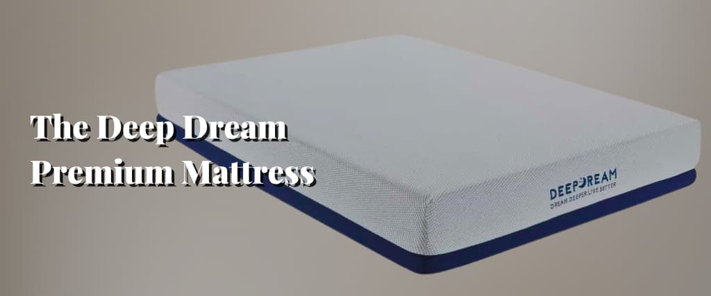 The Deep Dream Premium Mattress