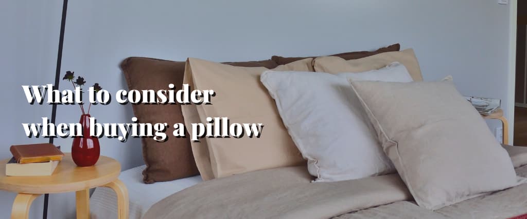 What to consider when buying a pillow