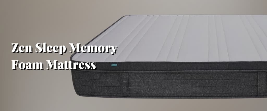 Zen Sleep Memory Foam Mattress
