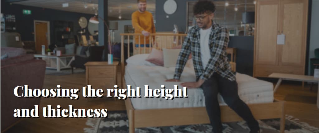 Choosing the right height and thickness