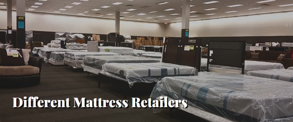 Different Mattress Retailers