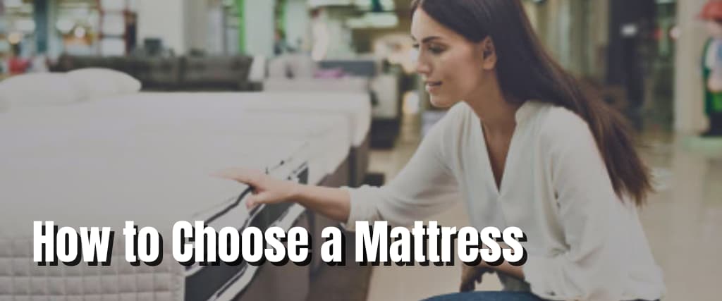 How to Choose a Mattress