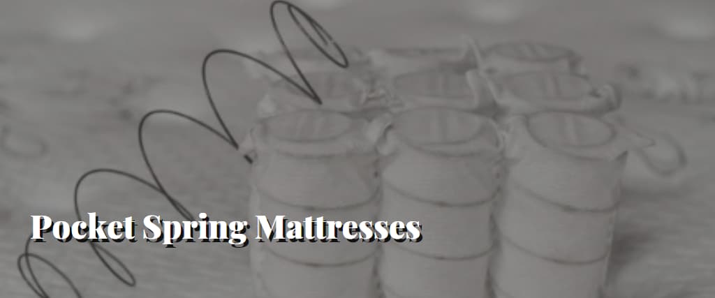 Pocket Spring Mattresses