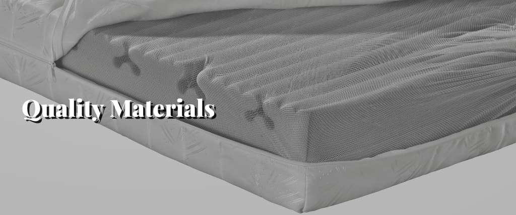 Quality Materials