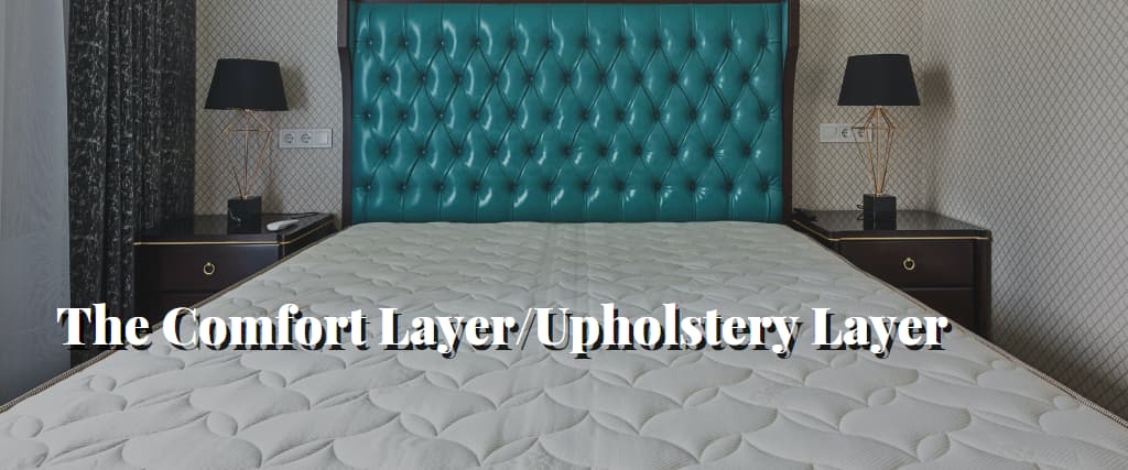 The Comfort LayerUpholstery Layer