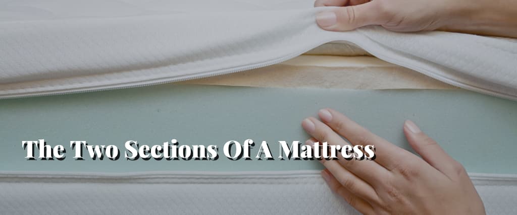 The Two Sections Of A Mattress