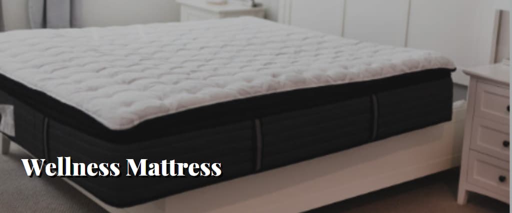 Wellness Mattress